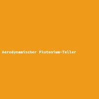 Aerodynamischer Plutonium-Teller