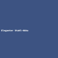 Eleganter Stahl-Akku