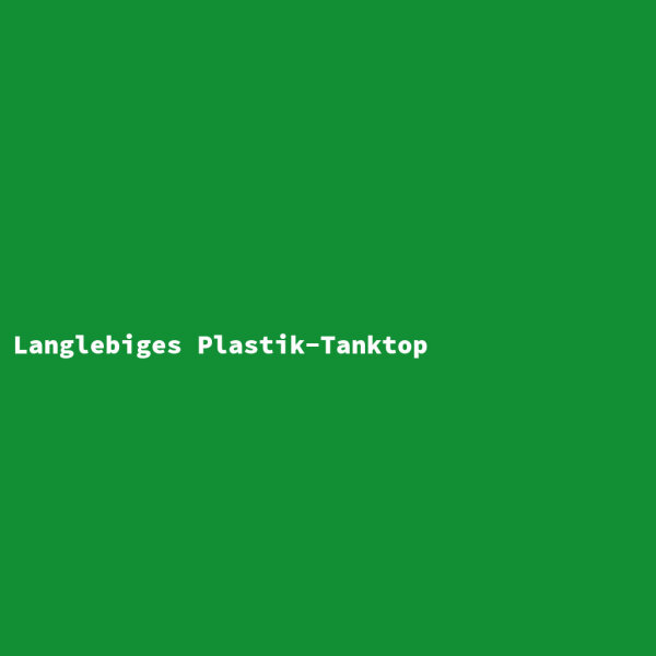 Langlebiges Plastik-Tanktop