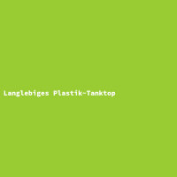 Langlebiges Plastik-Tanktop