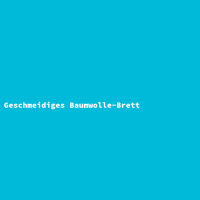 Geschmeidiges Baumwolle-Brett