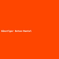 Günstiger Beton-Mantel