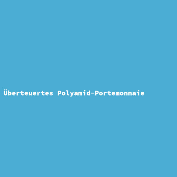 Überteuertes Polyamid-Portemonnaie