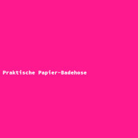 Praktische Papier-Badehose